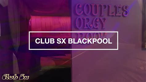 New Club In Blackpool Club Sx